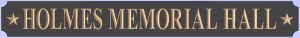 HOLMES MEMORIAL HALL sign